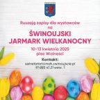 Zgłoś się na Jarmark Wielkanocny w Świnoujściu
